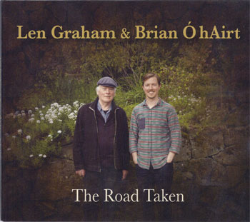 Len Graham and Brían Ó hAirt - The Road Taken