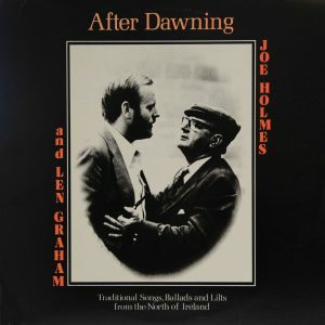 Joe Holmes and Len Graham - After Dawning