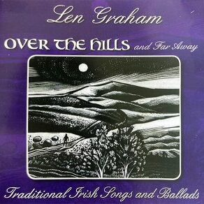 Over the Hills and Far Away - Len Graham